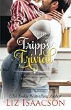 Tripp's Trivial Tie: Christmas Brides for Billionaire Brothers (Seven Sons Ranch in Three Rivers Romance™)