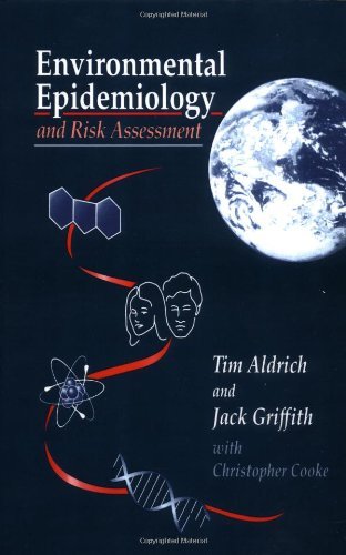 Environmental Epidemiology and Risk Assessment (Industrial Health & Safety)