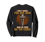 i only kneel for one man and he died on the cross felpa