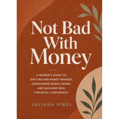 Not Bad with Money Audiobook By Juliana Virel cover art