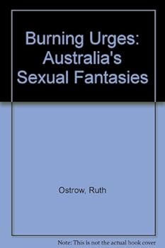 Paperback Burning Urges: Australia's Sexual Fantasies Book