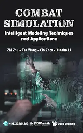 Combat Simulation: Intelligent Modeling Techniques And Applications-Wow! eBook