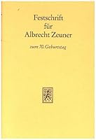 Festschrift Fur Albrecht Zeuner Zum Siebzigsten Geburtstag 3161463447 Book Cover