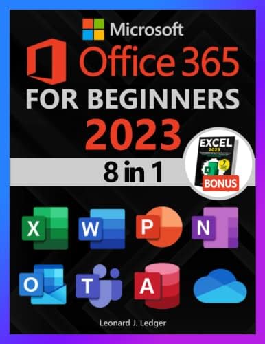 Microsoft Office 365 For Beginners: The 1# Crash Course From Beginners To Advanced. Easy Way to Master The Whole Suite in no Time | Excel, Word, PowerPoint, OneNote, OneDrive, Outlook, Teams & Access