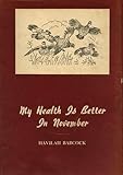 My Health is Better in November: Thirty-Five Stories of Hunting and Fishing in the South