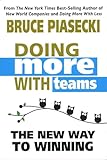 Doing More With Teams: The New Way To Winning