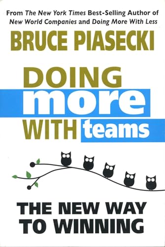 Doing More With Teams: The New Way To Winning