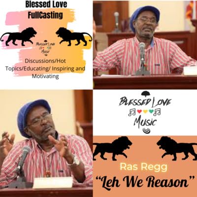 Page de couverture de "Ras Regg" S2 Ep.1 "Leh We Reason" Internationally known radio personality "Ras Regg" music, the Virgin islands, and more...