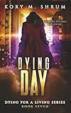Dying Day (Dying for a Living)