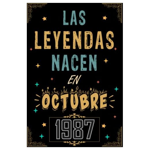 CUADERNO, LAS LEYENDAS NACEN EN OCTUBRE 1987: Regalo de 35 cumpleaños para mujeres y hombres, ideas de 35 cumpleaños... un cumpleaños... divertido, ... regalo de 35 cumpleaños para él/ella.