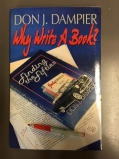 Paperback Why Write a Book (The Story of Finding the Fifties) Book