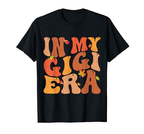 In My Gigi Era Groovy Family Matching Thanksgiving Fall T-Shirt