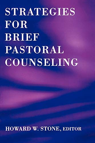Strategies Brief Pastoral Counseling (Creative Pastoral Care and Counseling)