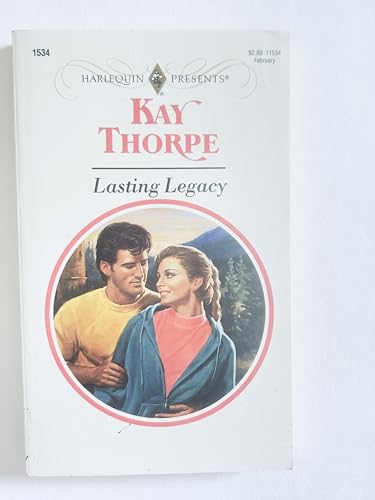 Lasting Legacy (Harlequin Presents, No 1534) 0373115342 Book Cover