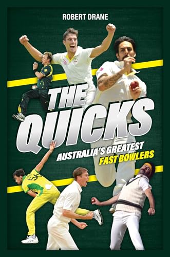 The Quicks: Australia's Greatest Fast Bowlers (English Edition)