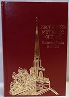 First United Methodist Church: Sherman, Texas, 1859-1984: a History B001Y0ZZQY Book Cover