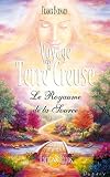 Voyage vers la Terre Creuse: Le Royaume de la Source