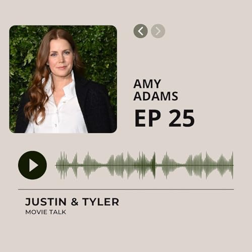 EP.25 Amy Adams