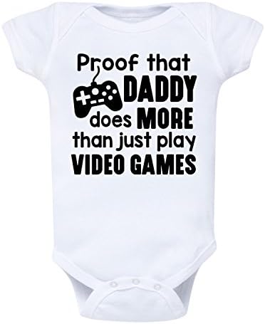 Proof That Daddy Does More Than Play Video Games-Infant One Piece-NB White