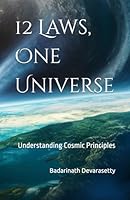 12 Laws, One Universe: Understanding Cosmic Principles B0D88TDF93 Book Cover