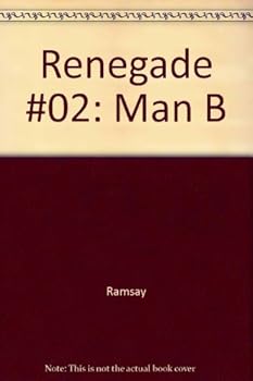 Hardcover Renegade #02: Man B Book