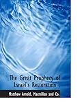 The Great Prophecy of Lsrael's Restoration :