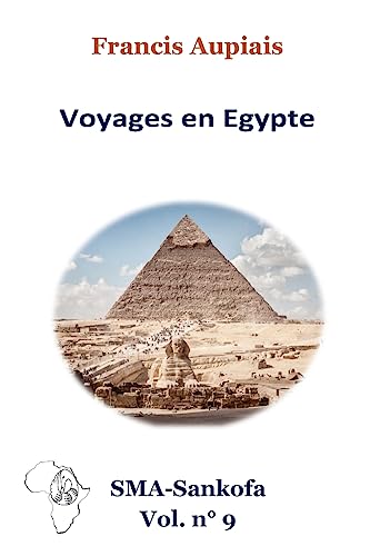 Voyages en Egypte (SMA Sankofa) (French Edition)