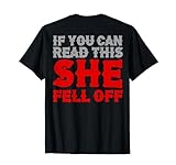 Funny If You Can Read This She Fell Off Biker Motorcycle T-Shirt