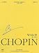 Waltzes Op. 18, 34, 42, 64: Chopin National Edition 11A, Volume XI