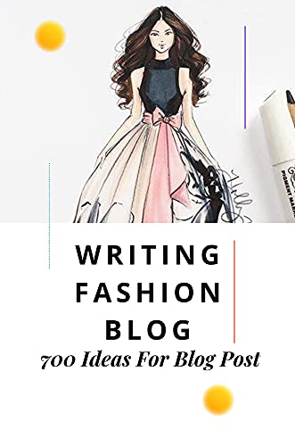 Writing Fashion Blog: 700 Ideas For Blog Post: Self Improvement B...