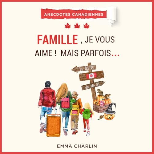 『69. Anecdote canadienne - Pourquoi les mamans doivent aussi se mettre au hockey...』のカバーアート