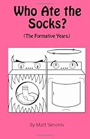 Who Ate the Socks? 1489558594 Book Cover