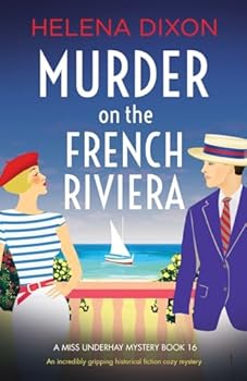 Paperback Murder on the French Riviera: An incredibly gripping historical fiction cozy mystery (A Miss Underhay Mystery) Book