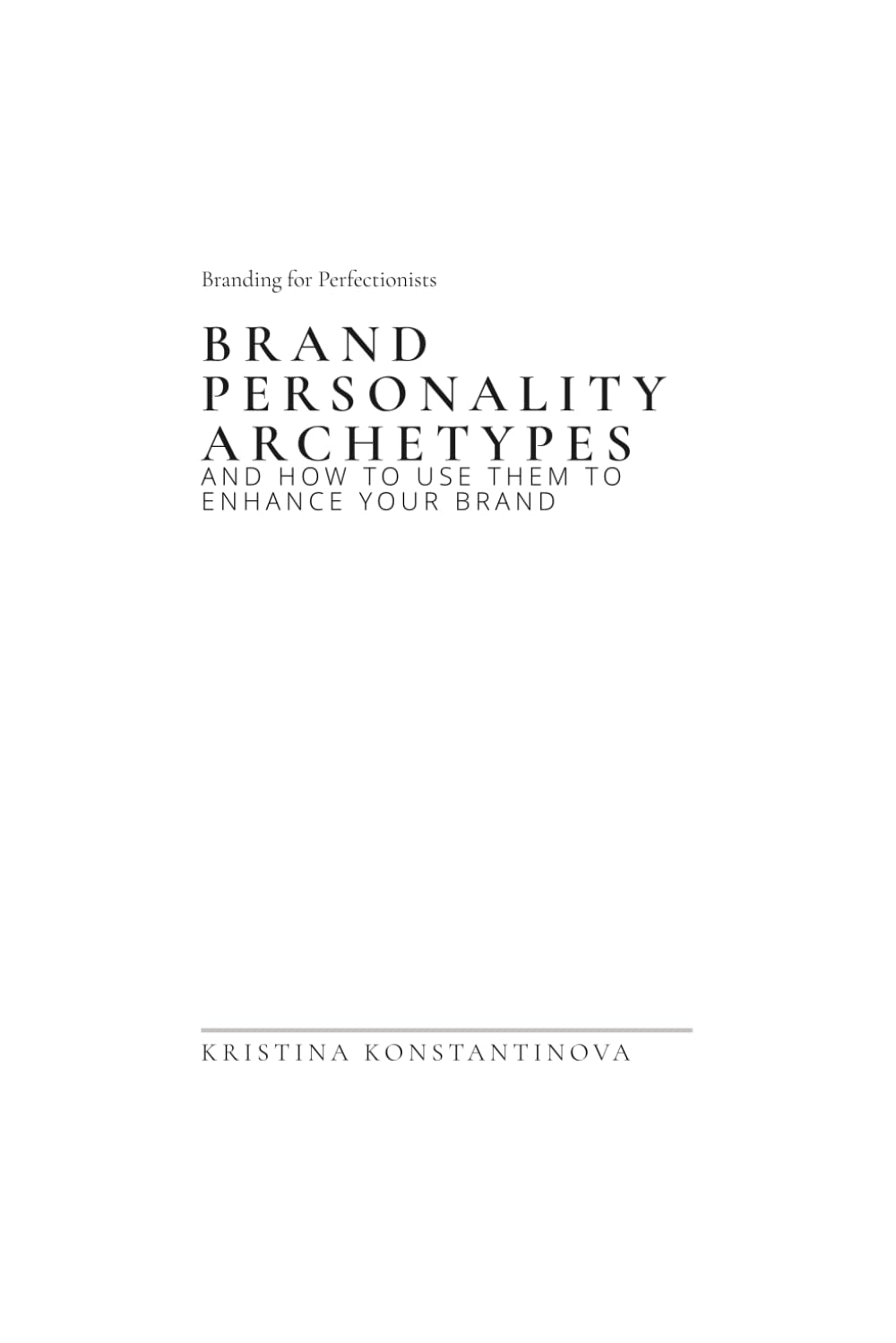 Brand Personality Archetypes: and how to use them to enhance your brand