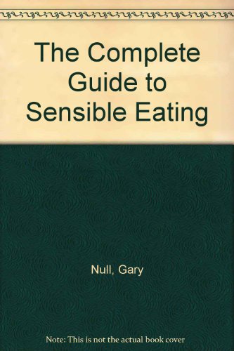The Complete Guide to Sensible Eating 1888363134 Book Cover
