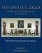 The Sewell C. Biggs Collection of American Art, Vol. 1: Decorative Arts