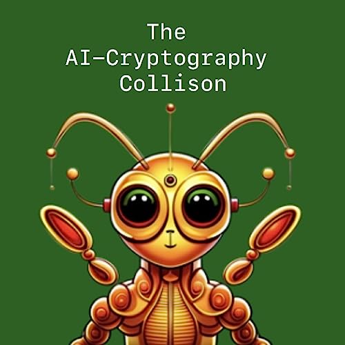 The AI-Cryptography Collision by Aneel Pandey episode artwork