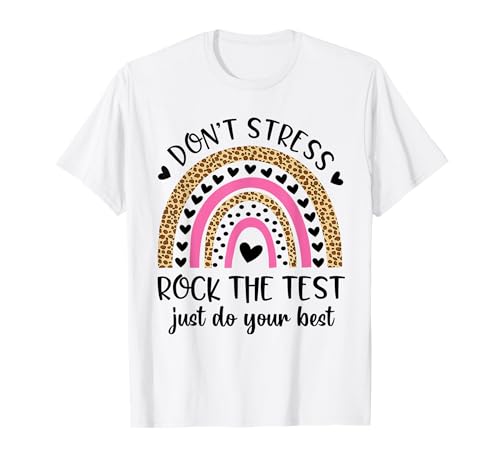 Test Day Rock The Test Rainbow Teacher Funny Testing Day T-Shirt