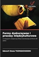 Formy dyskursywne i procesy międzykulturowe 6208716284 Book Cover