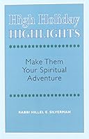 High Holiday Highlights: Make Them Your Spiritual Adventure 0881258164 Book Cover