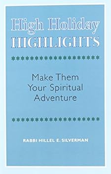 Paperback High Holiday Highlights: Make Them Your Spiritual Adventure Book