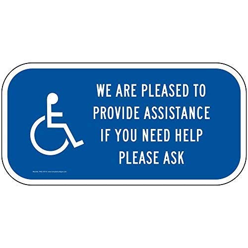 ComplianceSigns.com We Are Pleased To Provide Assistance If You Need Help Please Ask Reflective Sign, Blue Reflective, 12x6 inch on 80 mil Aluminum