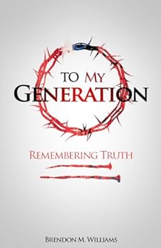 Paperback To My Generation: Remembering Truth Book