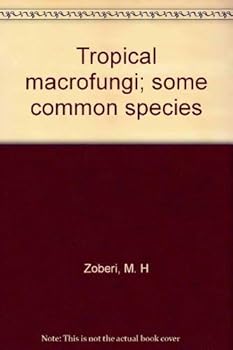 Hardcover Tropical macrofungi; some common species Book
