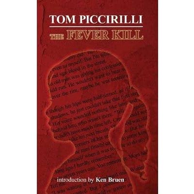 [(The Fever Kill)] [Author: Tom Piccirilli] published on