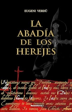 La abadía de los herejes - Novela histórica