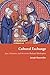 Cultural Exchange: Jews, Christians, and Art in the Medieval Marketplace (Jews, Christians, and Muslims from the Ancient to the Modern World)