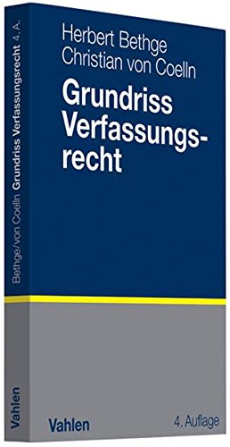 Grundriss Verfassungsrecht: Eine Einfuehrung fuer Studenten des Verfassungsrechts als Nebenfach