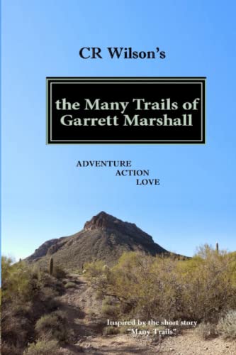 The Many Trails of Garrett Marshall 1505507790 Book Cover