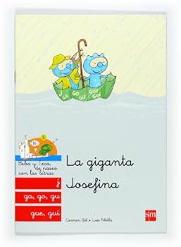 Bebo Y Teca: LA Giganta Josefina (Spanish Edition)